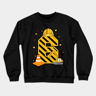 Six 6yr 6th Birthday Construction Outfit Boy 6 Years Old Crewneck Sweatshirt